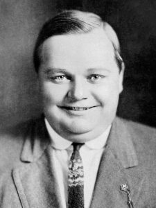 Roscoe “Fatty” Arbuckle, silent movie star