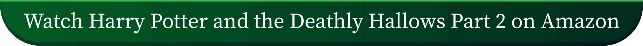 Watch Harry Potter and the Deathly Hallows Part 2 on Amazon