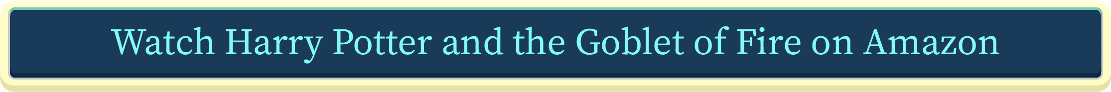 Watch Harry Potter and the Goblet of Fire on Amazon