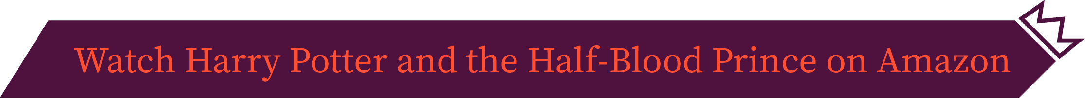 Watch Harry Potter and the Half-Blood Prince on Amazon