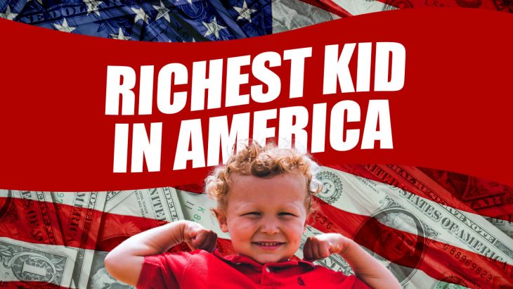 richest kid in america