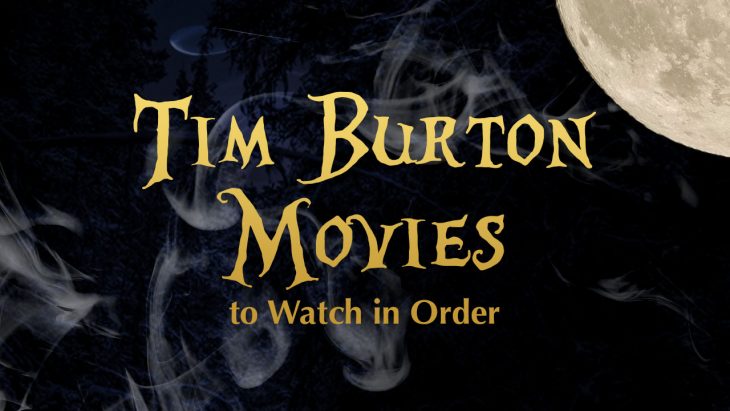 tim burton movies to watch in order