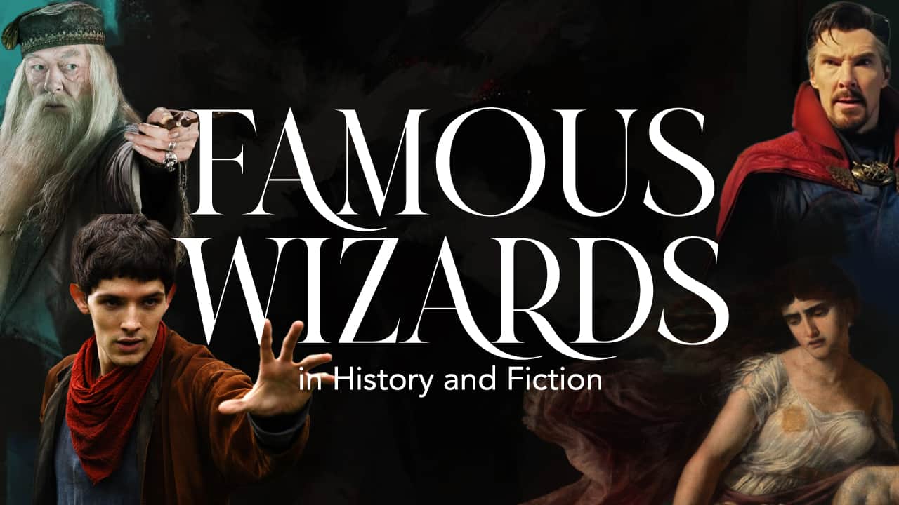 30 Famous Wizards in History and Fiction -