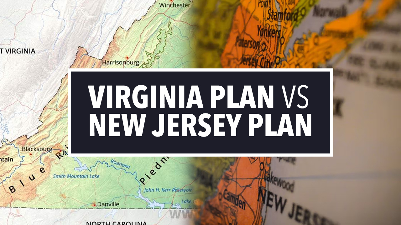 the new jersey plan vs the virginia plan