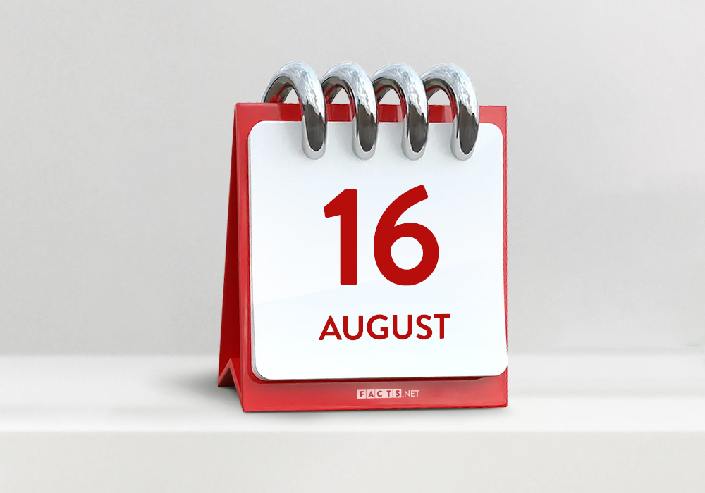 August 16th All Facts Events That Happened Today In History Facts
