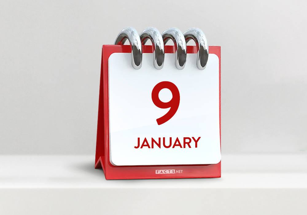January 9th All Facts Events That Happened Today In History Facts