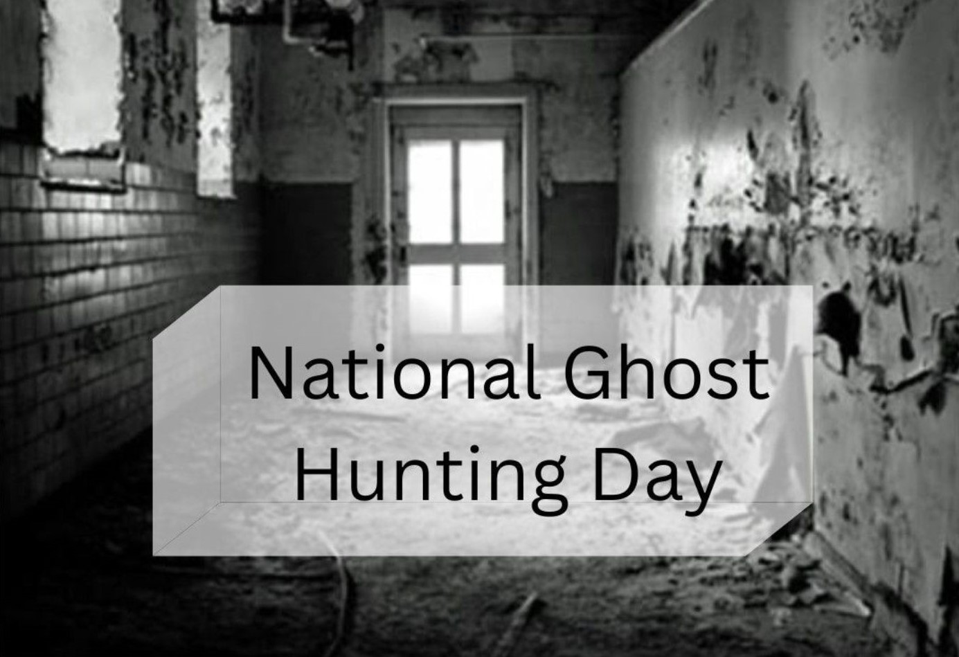 13-facts-about-national-ghost-hunting-day
