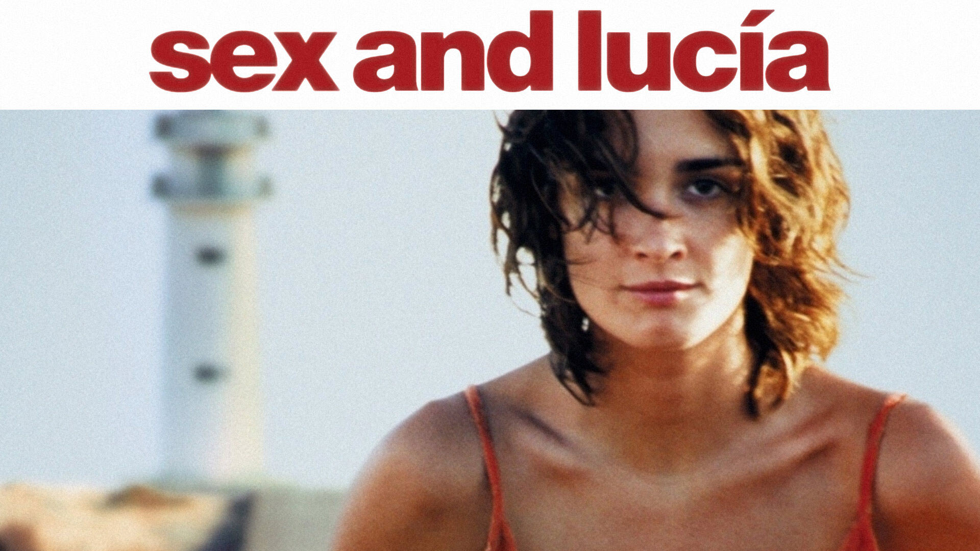 33-facts-about-the-movie-sex-and-lucia