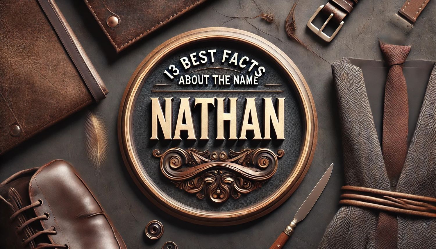 13-best-facts-about-the-name-nathan