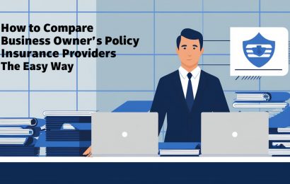 How to Compare Business Owners Policy Insurance Providers the Easy Way 